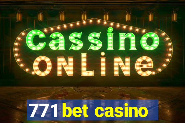 771 bet casino